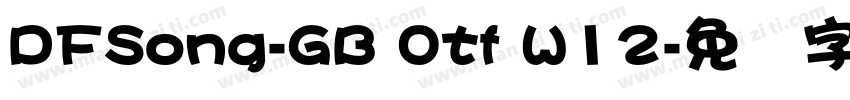 DFSong-GB Otf W12字体转换